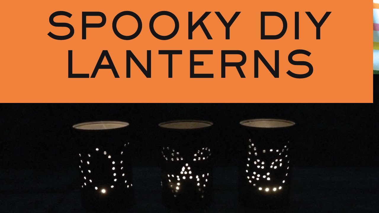 DIY Lanterns | Halloween Tin Can Lanterns - YouTube diy-lanterns-halloween-tin-can-lanterns-youtube