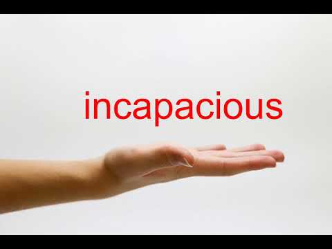 Видео: Incapacious значение на английском языке?