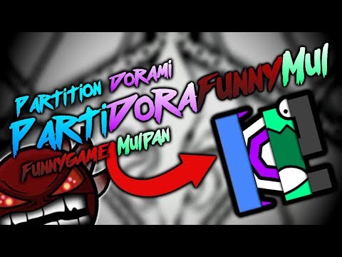 Geometry Dash - PARTIDORAFUNNYMUL BY : MULPAN [100%] | EASIER DEMON | 136 ATTEMPTS | 120hz