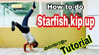 How to do Starfish kip up | malayalam tutorial | simple way to  kick up