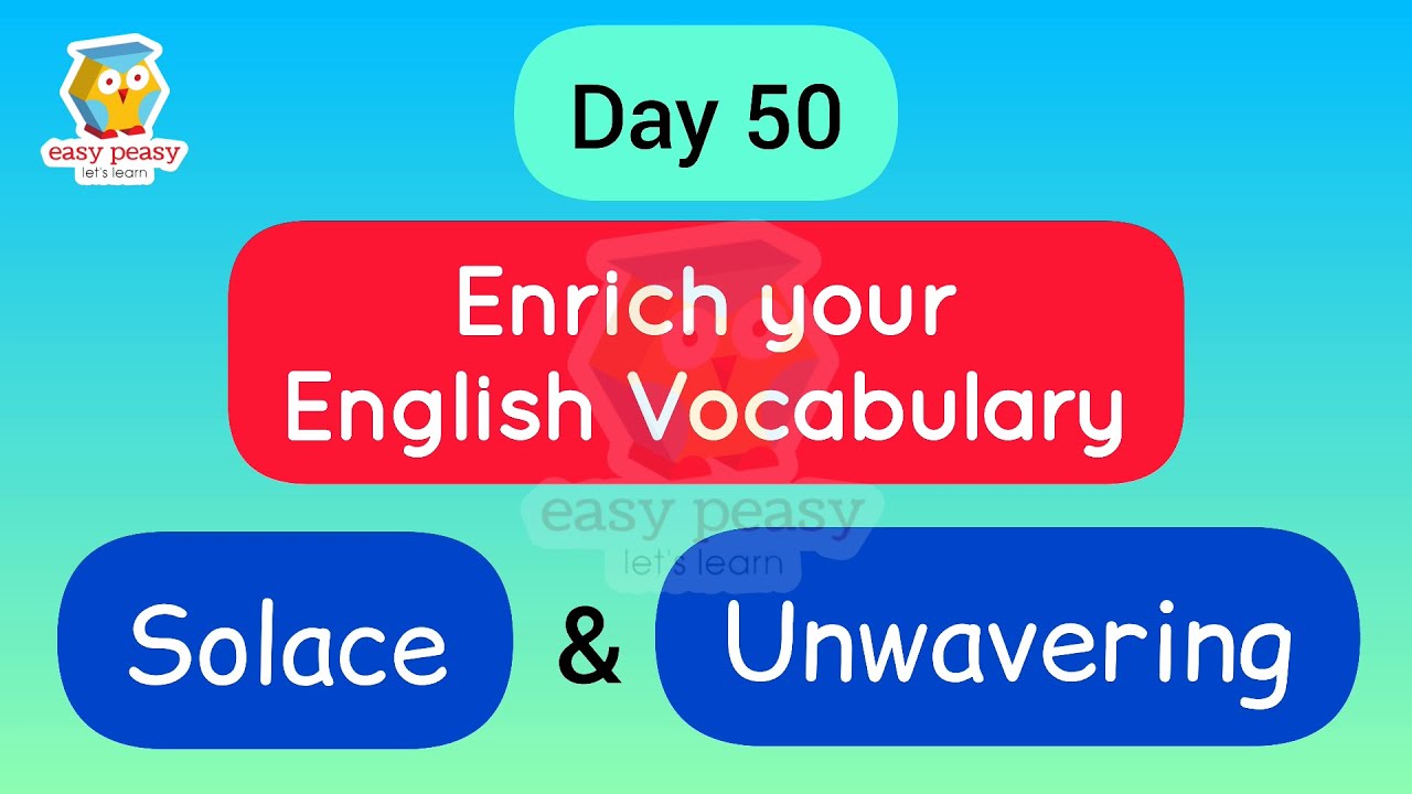 WordMeaning Vocabulary LearnEnglish Solace & Unwavering 