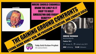 THE GAINING GROUND CONFRONTS ON PROGRAM SITUATION AND CHARLIE GOLD | FATTY GOLD RETURNS
In this midweek update, the Gaining Ground confronts Young Dumb Honey Bun, On Program Situation, and Charlie Gold for their actions. A twitter war ensues. Fatty Gold has returned.
#charliegold #onprogramsituation #youngdumbhoneybun THE GAINING GROUND CONFRONTS ON PROGRAM SITUATION AND CHARLIE GOLD | FATTY GOLD RETURNS