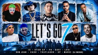 Let's Go 7 - Mc's IG, RYAN SP, PH, DAVI, LUKI, DON JUAN, KADU, TRAPLAUDO, GP, MARKS (DJ DMENOR)