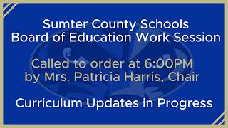 Sumter County School BOE Work Session 08/11/2025