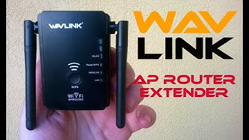 Wavlink AP Router Extender Quick Installation Guide