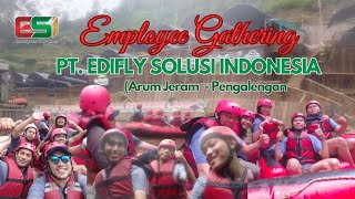 Employee Gathering PT. EDIFly SOLUSI INDONESIA, Wisata Arung Jeram Cileunca, Pengalengan Bandung.