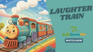 Laughter Train 🚂😂 | Funny April Fools Emotions Song for Kids | Grow Groove Kids
