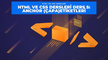 HTML ve CSS dersleri Ders 5: Anchor (Çapa) Etiketi
