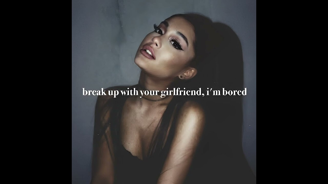 Ariana Grande - break up with your girlfriend, I'm bored ~ official vocal stems