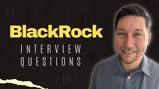 BlackRock Interview Questions with Answer Examples