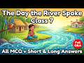 Class 7  The Day the River Spoke  All MCQ + Short &amp; Long Answers 📝  Ek Video Mein Sab Kuch