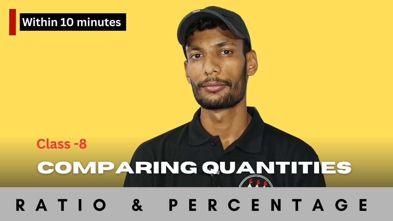 Comparing quantities- one shot (ratios & percentage) within 10 minutes only 