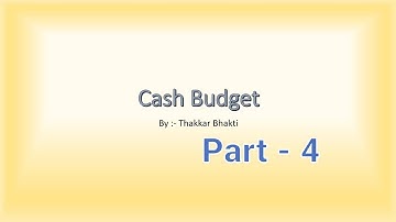 Saurastra University T.Y B.Com Sem 6 Management Accounting Cash Budget Part 4