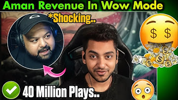 Aman Wow Mode Revenue🤑Goldy Bhai Shocked 😱 40 Million Plays 🔥