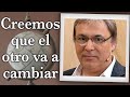 Gabriel Rolón - Creemos que el otro va a cambiar