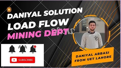 Load Flow Analysis|Presentation|MINING Department|English |Daniyal Abbasi|Simulation ETAP Software