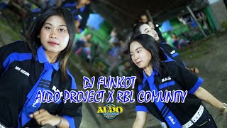 Dj Funkot Aldo Project X Rbl Comunity