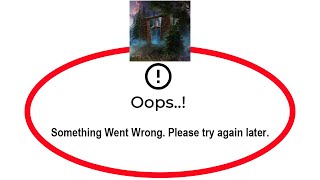 How To Fix Lost Lands 5 Apps Oops Something Went Wrong Please Try Again Later Error screenshot 2