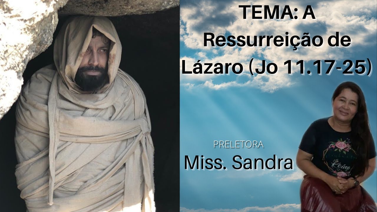 Pregação Sobre A Ressurreição De Lázaro - RETOEDU