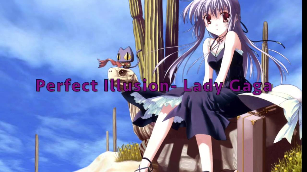 Nightcore- Perfect Illusion [Lady Gaga]