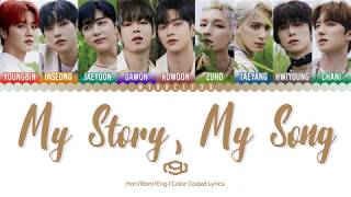 SF9 - My Story, My Song Lyrics [Color Coded-Han/Rom/Eng]