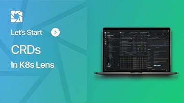 How to Manage Kubernetes Custom Resources in Lens Kubernetes IDE