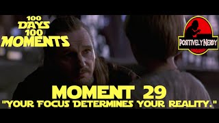 Your Focus Determines Your Reality - Countdown to Star Wars: The Force Awakens - Day 29