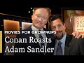 Conan O'Brien Roasts Adam Sandler | AARP The Magazine’s Movies for Grownups® | Great Performances