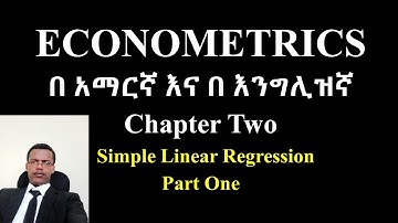 Econometrics In Amharic Chapter Two Simple Linear Regression Part One