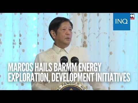 Marcos hails BARMM energy exploration, development initiatives