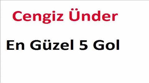 Cengiz Ünder Top 5 goals/En iyi 5 gol