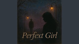 Perfect Girl