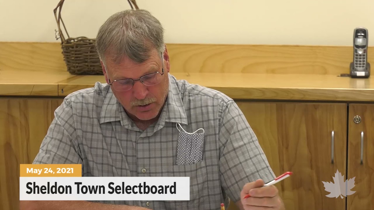 Sheldon Town Selectboard 05/24/2021 YouTube
