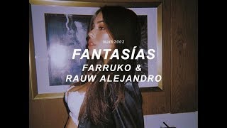 Fantasías - Farruko & Rauw Alejandro - Letra