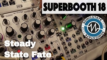 Superbooth 2018 Steady State Fate New Stereo Modules