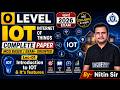 🚀 O Level Crash Course || IoT || Introduction to IOT💻 || Lec - 01 || BY - NITIN SIR