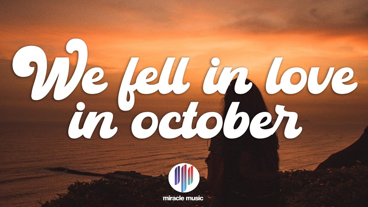 We Fell In Love In October Tekst