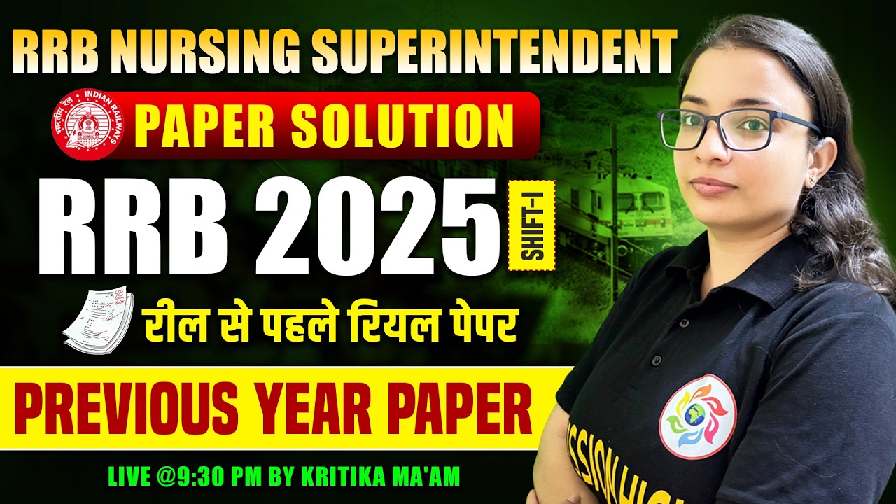 RRB Staff Nurse & Nursing Superintendent 2025 Old Question Paper | RRB SHIFT -I Nursing PYQ | #rrb