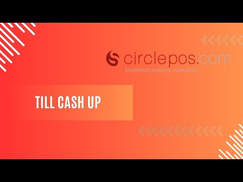 CirclePOS Till Cash Up Function