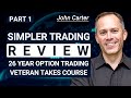 John Carter Simpler Trading Review My Real Experience Behind The Paywall | PART 1