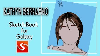Samsung Galaxy SketchBook Vector Art//Watch me edit//Kathryn Bernardo