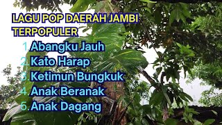 Download Lagu LAGU POP DAERAH JAMBI TERPOPULER | ABANGKU JAUH | KETIMUN BUNGKUK MP3