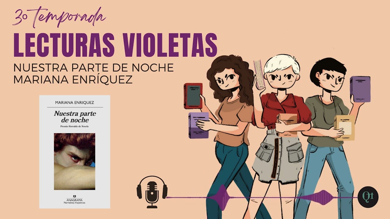 Lecturas violetas: Nuestra parte de noche de Mariana Enríquez 