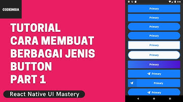 Tutorial Cara Membuat Berbagai Jenis Button dengan Menggunakan React Native Part 1