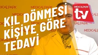 Kıl Dönmesi Kişiye Göre Tedavi Yöntemleri - Medical Park Tv