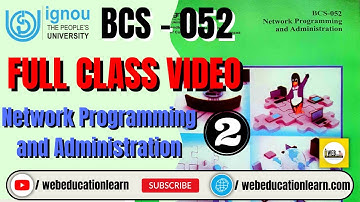 BCS052 | #2 Network Programming and Administration | #BCA #BCAOL #IGNOU #class #webeducationlearn