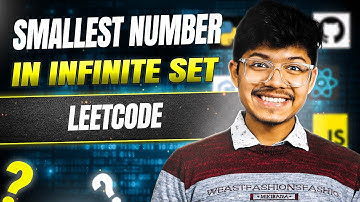 Smallest Number in Infinite Set | Ordered Set | Priority Queue | Fastest Approach | Leetcode 2336