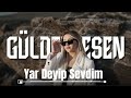 Gülden Esen Yar Deyip Sevdim Remix 
