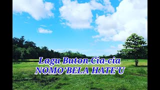 Lagu Buton Cia-cia NOMO'BELA HATE'U full lirik