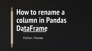 How to Rename Columns in Pandas Data Frame | Python